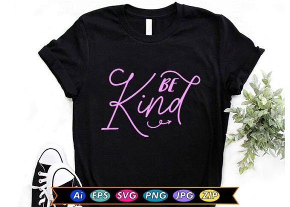Be Kind: The Motivational T-Shirt Design for Positive Impact