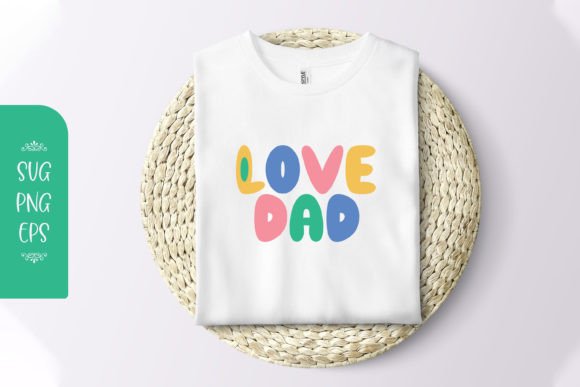 Celebrate Dad: Creative Uses for This I Love Dad SVG Design