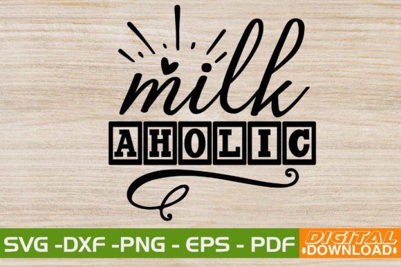 Milk Aholic SVG: Crafting a Bold Visual Voice