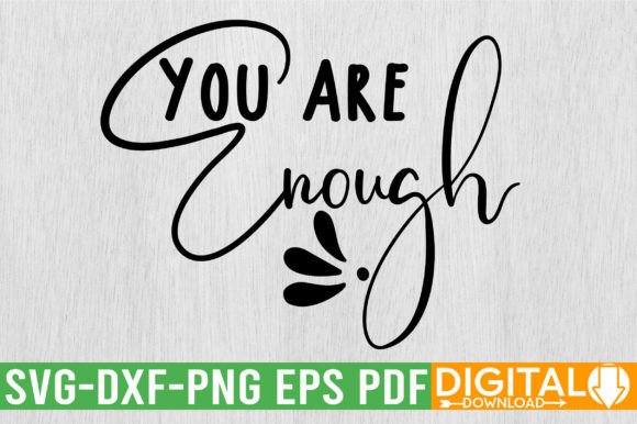 You Are Enough SVG: A Motivational Design for Every Project